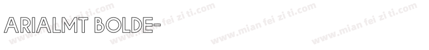 ArialMT Bolde字体转换